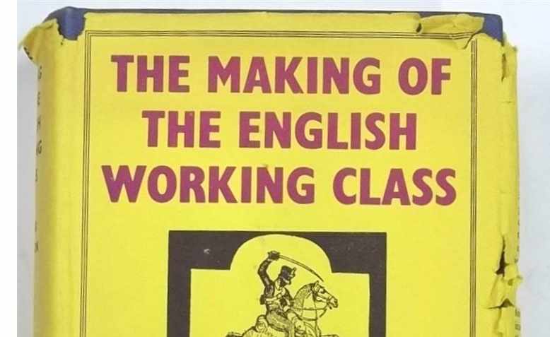 EP Thompson’s The Making of the English Working Class. Photo: KM Flett 