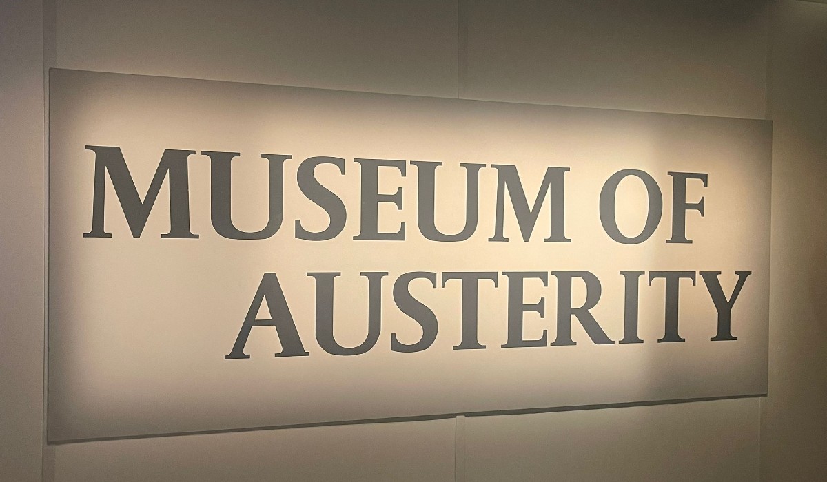 Museum of Austerity sign